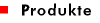 Produkte